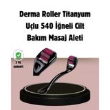 Dermaroller Titanyum 540 İğneli 1 Mm Cilt Yenileme Anti Aging Etkisi