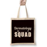 Dermatology Squad Dermatologist Skin Doctor Medic Nurse Bez Çanta Uzun Saplı - Açık Bej - 40 X 40
