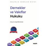 Dernekler ve Vakıflar Hukuku - Seçimlik Dersler Dizisi - Doç. Dr. A. Özge Yenice Ceylan 1. Baskı, Eylül 2025