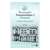 Dersaadet Numunehane-i Osmani - Şefik Memiş