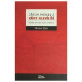 Dersim Merkezli Kürt Aleviliği - Munzur Çem