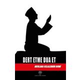 Dert Etme Dua Et - Mevlana Celaleddin-i Rumi