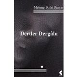 Dertler Dergahı - Mehmet Rıfat Sancar