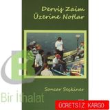 Derviş Zaim Üzerine Notlar - Sancar Seçkiner