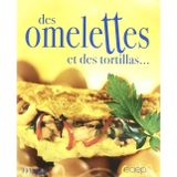 Des omelettes et des tortillas ...