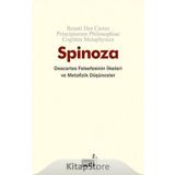Descartes Felsefesinin İlkeleri ve Metafizik Düşünceler - Benedictus de Spinoza