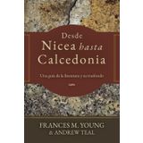 Desde Nicea hasta Calcedonia: Una guia a la literatura y su trasfondo