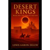 Desert Kings: The Sons of the Sun (Book One): 1