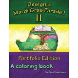 Design A Mardi Gras Parade II: A Coloring Book