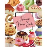 Dessert Recipe Book: Crafted for home chefs who love to keep it simple. Suitable for friends and family.