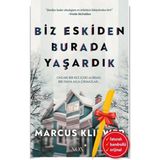 Destek Yayınları Alfa Kalem Biz Eskiden Burada Yaşardık (Marcus Kliewer) Yeni Roman Öykü Kitap