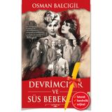 Destek Yayınları Alfa Kalem+ Devrimciler ve Süs Bebekleri (Osman Balcıgil) Yeni Roman Öykü Kitap