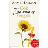 Destek Yayınları Alfa Kalem ile Çok Zamanımız Varmış Gibi (Ahmet Batman) Yeni Roman Öykü Kitap