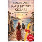 Destek Yayınları Alfa Kalem+ Karşı Kıyının Kızları (Hümeyra Şahin) Yeni Roman Öykü Kitap