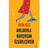 Destek Yayınları Anılarınla Barışırsan Özgürleşirsin