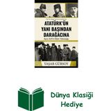 Destek Yayınları Atatürk'ün Yanı Başından Darağacına - Ayıcı Ari... + Dünya Klasiği Hediye
