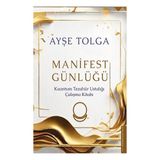 Destek Yayınları Ayşe Tolga Manifest Günlüğü Ciltsiz 376 Sayfa Kuantum Tezahür Ustalığı Kitabı