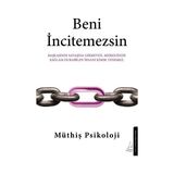 Destek Yayınları Beni İncitemezsin – Kolektif İmzalı Ciltsiz Kişisel Gelişim Kitabı, Hayatta Denge ve Merkezini Korumak Üzerine