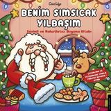 Destek Yayınları Benim Sımsıcak Yılbaşım - Sevimli Ve Rahatlatıcı Boyama Kitabı