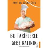 Destek Yayınları - Bu Tariflerle Gebe Kalınır - Gökalp Öner