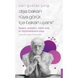 Destek Yayınları Carl Gustav Jung - Dışa Bakan Rüya Görür, İçe Bakan Uyanır Özlem Küskü Tarafından Hazırlanan Psikoloji Kitabı