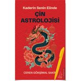 Destek Yayınları - Çin Astrolojisi - Kaderin Senin Elinde - Ceren Gökşimal Sakin