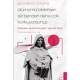Destek Yayınları Giordano Bruno - Ölümümü Bildirirken Siz Benden