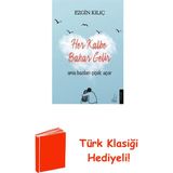 Destek Yayınları Her Kalbe Bahar Gelir Ama Bazıları Çiçek Açar + Türk Klasiği Hediye - Hayır