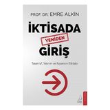 Destek Yayınları İktisada Yeniden Giriş Emre Alkin Ciltsiz Ekonomi Kitabı
