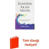 Destek Yayınları Kendine Akan Nehir - Marifetname'nin Işığında I... + Türk Klasiği Hediye - Hayır