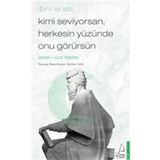 Destek Yayınları Kimi Seviyorsan Herkesin Yüzünde Onu Görürsün: Vahdet-i Vücut Felsefesi