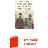 Destek Yayınları Nuri Conker: Atatürk'ün Can Yoldaşı - Gerçek Bi... + Türk Klasiği Hediye
