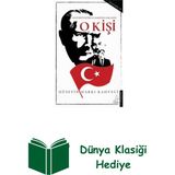 Destek Yayınları O Kişi - Atatürk'ün Istiklal Marşı'nda Sakladığı + Dünya Klasiği Hediye