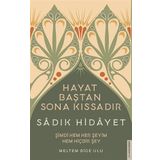 Destek Yayınları Sadık Hidayet - Hayat Baştan Sona Kıssadır