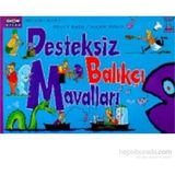 DESTEKSIZ BALIKÇI MAVALLARI - ALLAN ZULLO;BRUCE NASH