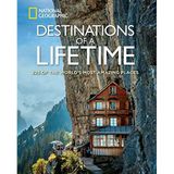 (Destinations of a Lifetime: 225 of the World's Most Amazing Places (National Geographic)) [By: National Geographic] [Oct, 2015]