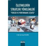 Detay Yayıncılık İşletmelerin Stratejik Yönelimleri-Yenilik ve Performans İlişkisi