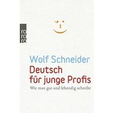 Deutsch für junge Profis: Wie man gut und lebendig schreibt: 62629