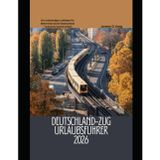 Deutschland-Zug Urlaubsführer 2026: Ein vollständiger Leitfaden für Bahnreisen durch Deutschland - Schritt für Schritt erklärt: 1