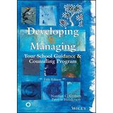 Developing & Managing Your School Guidance & Counseling Programs by Gysbers, Norman C., Henderson, Patricia (2012) Taschenbuch