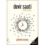 Devir Saati - Varlık ve Oluş / Gültekin Karakuş