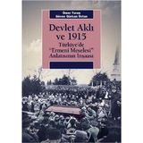 Devlet Aklı ve 1915 - Ömer Turan Güven Gürkan Öztan
