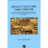 Devlet-i Aliyye’nin Taşra Yönetimi - İsmail Çelik
