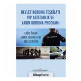 Devlet Koruma Teşkilatı VIP Asistanlık ve Yakın Koruma Programı
