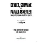 Devlet, Sermaye ve Paralı Askerler Şener Çelik