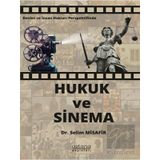 Devlet Ve İnsan Hakları Perspektifinde Hukuk Ve Sinema Astana Yayınları