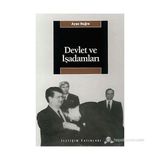 DEVLET VE İŞADAMLARI - AYŞE BUĞRA