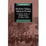 Devletin Subayı Subayın Devleti Cuntalar Darbe ve İktidar Savaşı İletişim Yayınevi