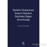 Devletin Uluslararası İnsancıl Hukukun İhlalinden Doğan Sorumluluğu - Kenan Dülger