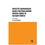 Devlette Davranışsal Kamu Politikalarının Ortaya Çıkışı ve Gelişim Süreci Gazi Kitabevi